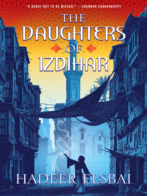 Title details for The Daughters of Izdihar by Hadeer Elsbai - Wait list